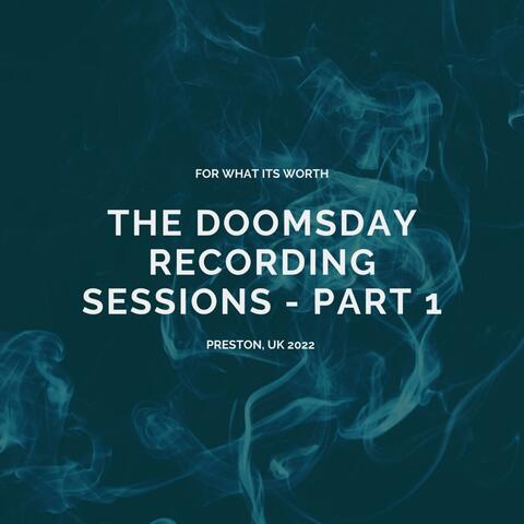The Doomsday Recording Sessions :, Pt. 1