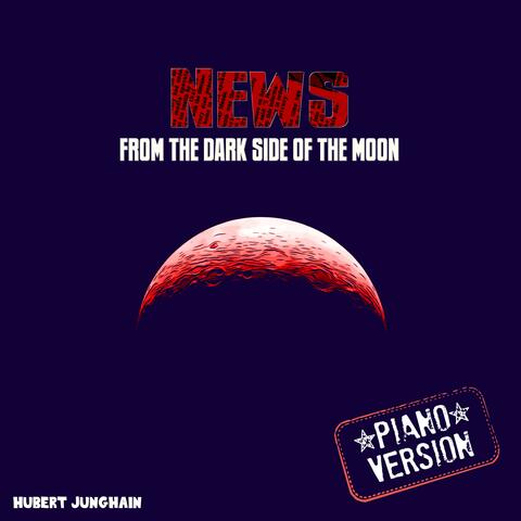 News from the dark side of the moon (The piano versions)