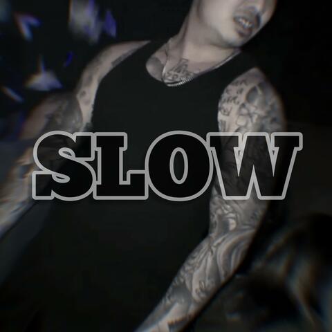 Slow (feat. Crenshaw Corruption)
