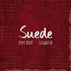 Suede (feat. Leewater)