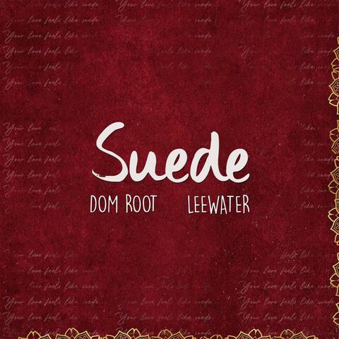 Suede (feat. Leewater)