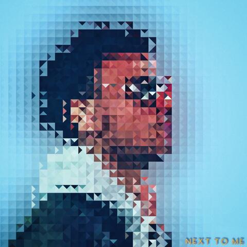 NEXT TO ME
