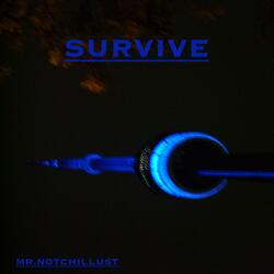 SURVIVE
