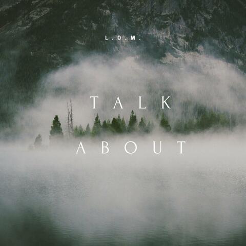 Talk About