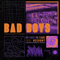 Bad Boys (feat. Recount)