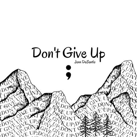 Don't Give Up