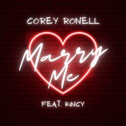 Marry Me (feat. Kincy)