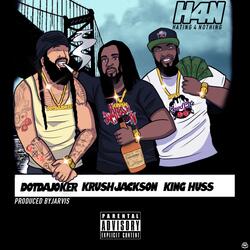 Hating 4 Nothing (feat. Dot Da Joker & King Huss)