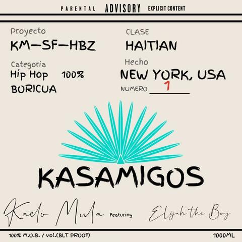 Kasamigos (feat. Elijah The Boy)