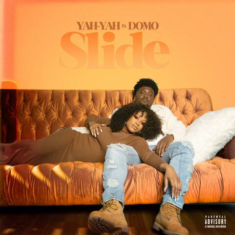 Slide (feat. Dom O & Yah Yah & Domo)