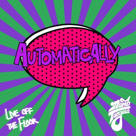Automatically (Live Off the Floor)