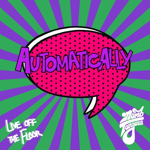 Automatically (Live Off the Floor)
