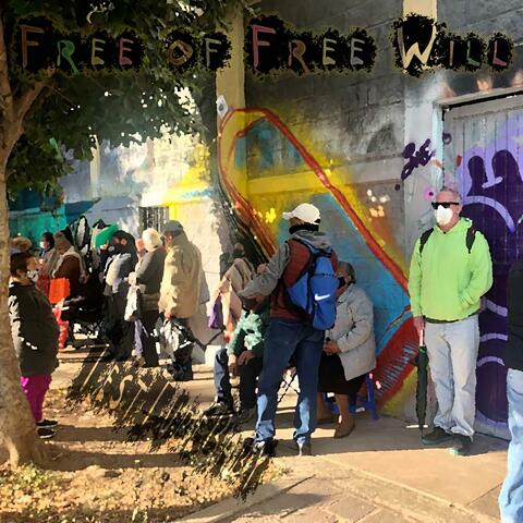 Free of Free Will