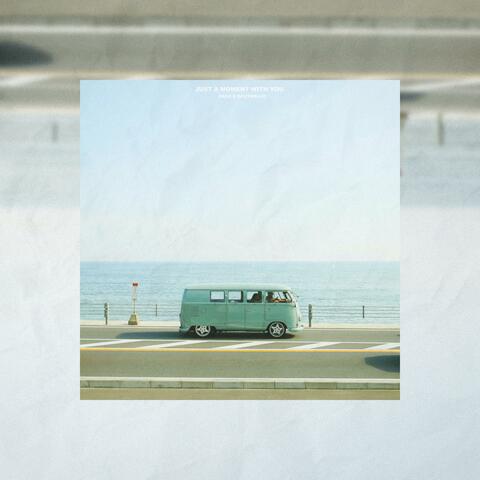 Just a moment with you (feat. Southblue)