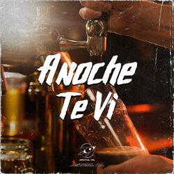 Anoche Te Vi