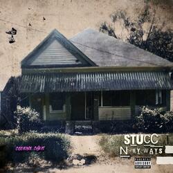 Stucc N My Wayz