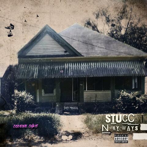 STUCC N My Ways