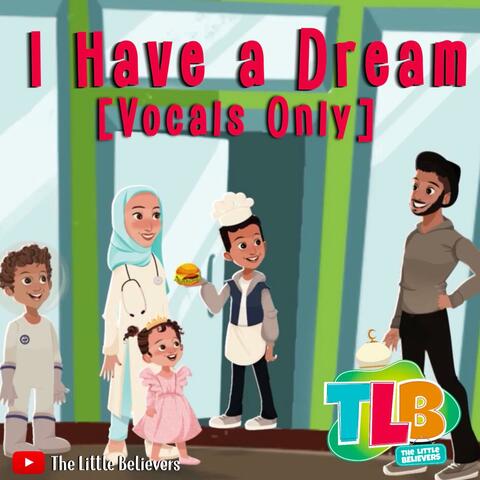 I Have A Dream (Vocals Only)