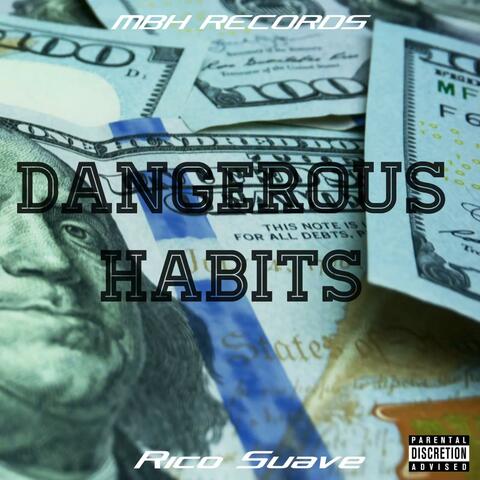 Dangerous Habits