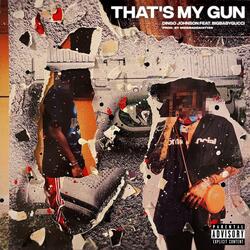 That's My Gun (feat. BIGBABYGUCCI)