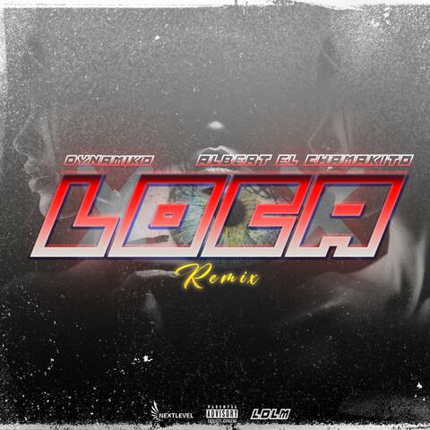LOCA (feat. Albert El Chamakito) [remix]