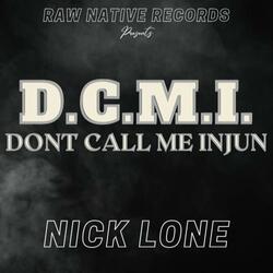 Dont Call Me Injun