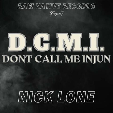 Dont Call Me Injun