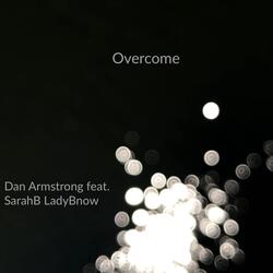 Overcome (feat. SarahB LadyBnow)