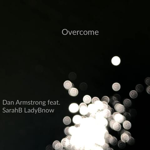 Overcome (feat. SarahB LadyBnow)
