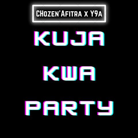 Kuja Kwa Party (feat. Y9a)