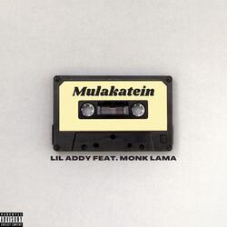 Mulakatein (feat. Monk Lama)
