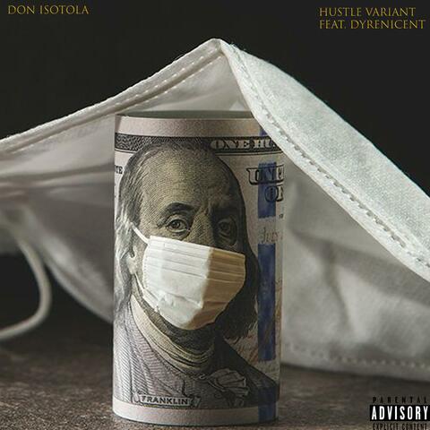 Hustle Variant (feat. Dyrenicent)
