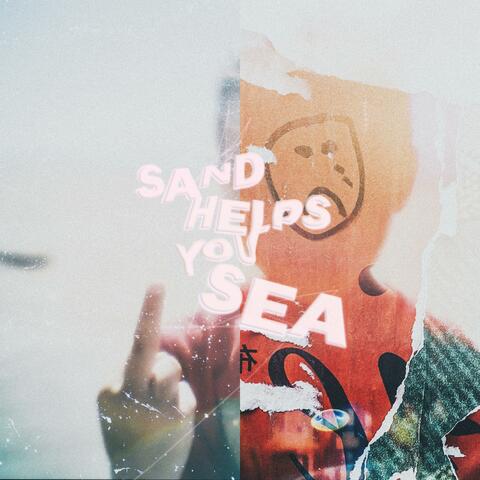 Sand helps you sea