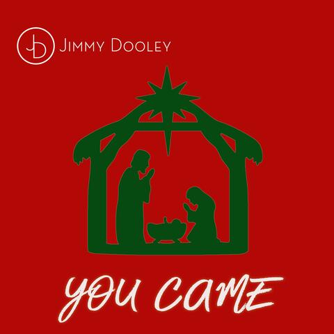 You Came