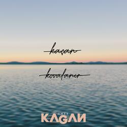 "kaçma, kovalamam."