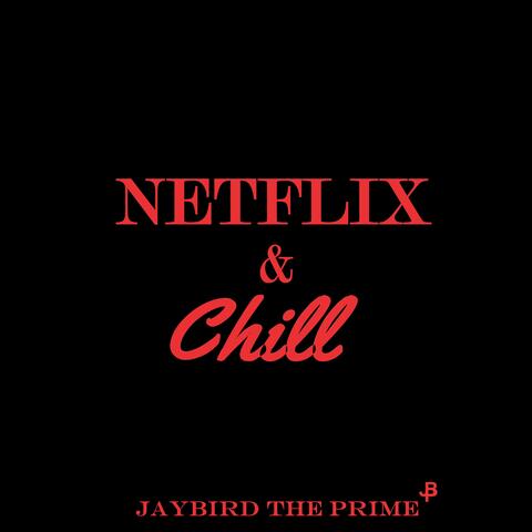 Netflix and Chill
