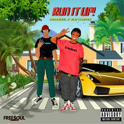 Run it up (feat. Blu3Casper)