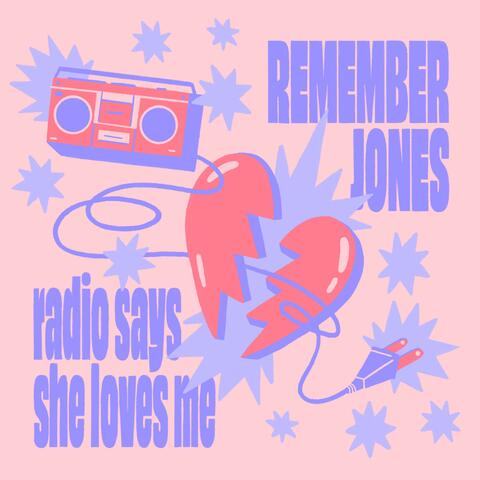 radio says she loves me