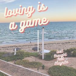 Loving Is A Game (feat. Mayrita)