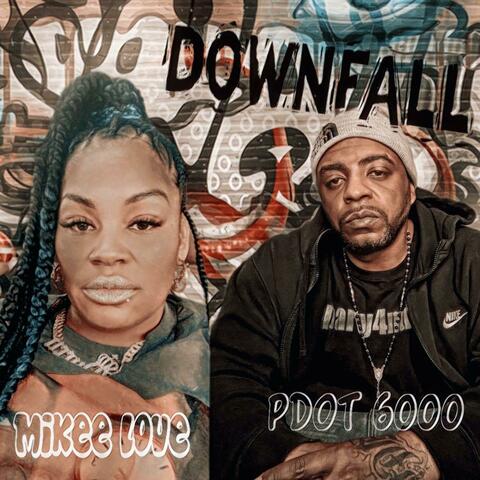 Downfall (feat. Mikee Love)