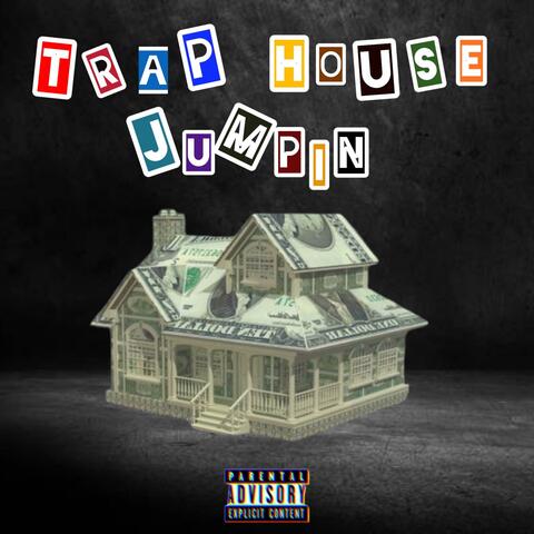 Traphouse Jumpin