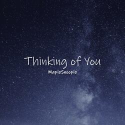 Thinking of You