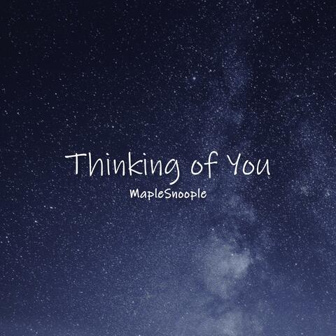 Thinking of You