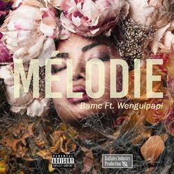 Melodie (feat. Bamc)