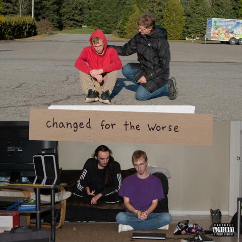 Changed For The Worse