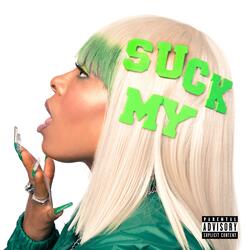 Suck My
