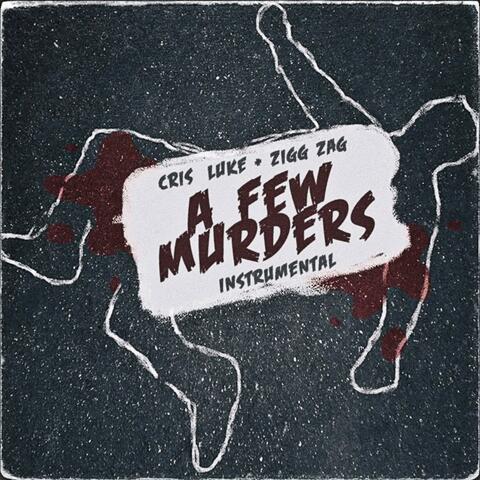 A Few Murders (feat. Cris Luke)