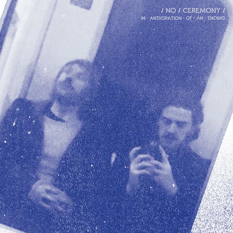 NO CEREMONY