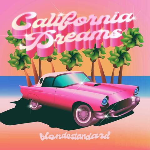 California Dreams