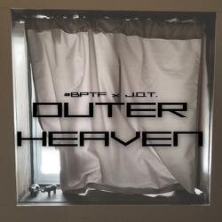 OUTER HEAVEN (feat. J.O.T.)